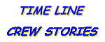 TIME LINE / CREW STORIES