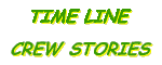 TIME LINE / CREW STORIES